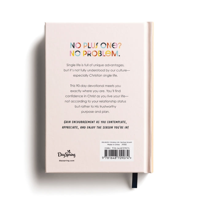 Single and Not Sorry: 90 Devotions of Real Encouragement for Right Now