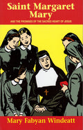 St Margaret Mary and the Promises of the Sacred Heart of Jesus