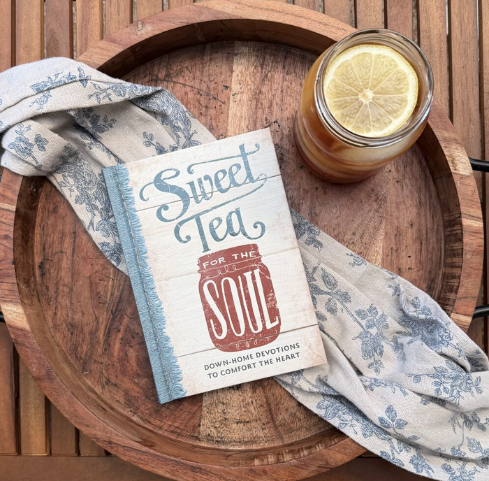 Sweet Tea for the Soul: Down-Home Devotions to Comfort the Heart (A 90-Day Devotional to Slow Down Your Pace and Bring Peace to Your Busy Life)