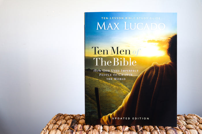 Ten Men of the Bible Updated Edition: How God Used Imperfect People to Change the World