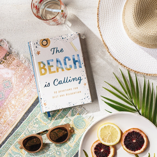 The Beach is Calling: 90 Devotions for Rest and Relaxation (A 90-Day Devotional to Find Peace and Calm) – The Perfect Vacation and Summer Beach Read