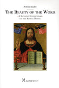 The Beauty of the Word: A Running Commentary on the Roman Missal