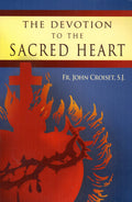 The Devotion to the Sacred Heart of Jesus