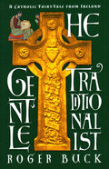 The Gentle Traditionalist