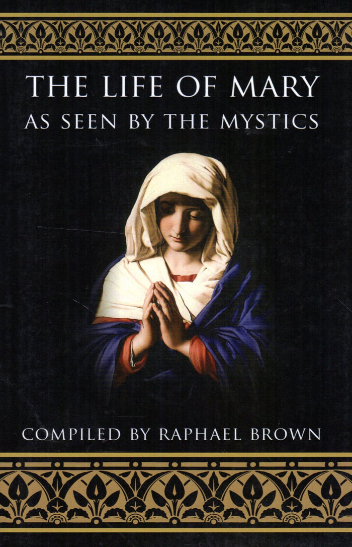 The Life of Mary as Seen by the Mystics