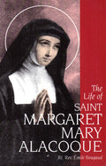 The Life of Saint Margaret Mary Alacoque