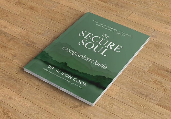 The Secure Soul Companion Guide: Finding Inner Strength and Connection When Trust Doesn't Come Easy