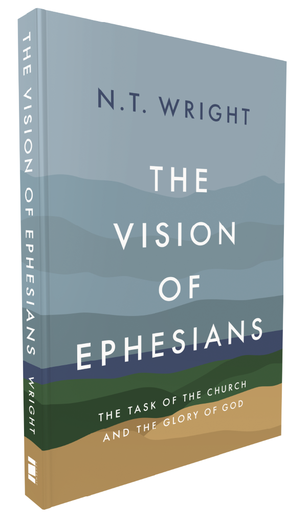 The Vision of Ephesians: The Task of the Church and the Glory of God