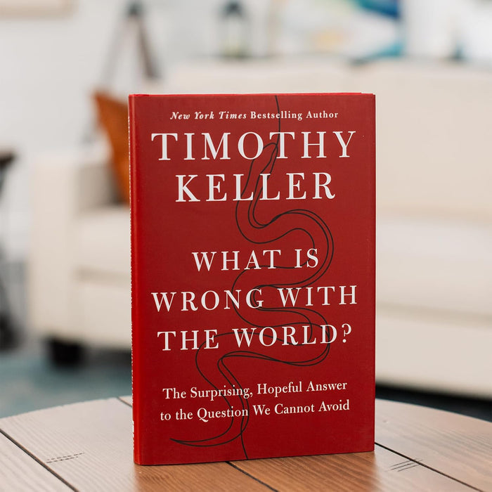 What Is Wrong with the World?: The Surprising, Hopeful Answer to the Question We Cannot Avoid