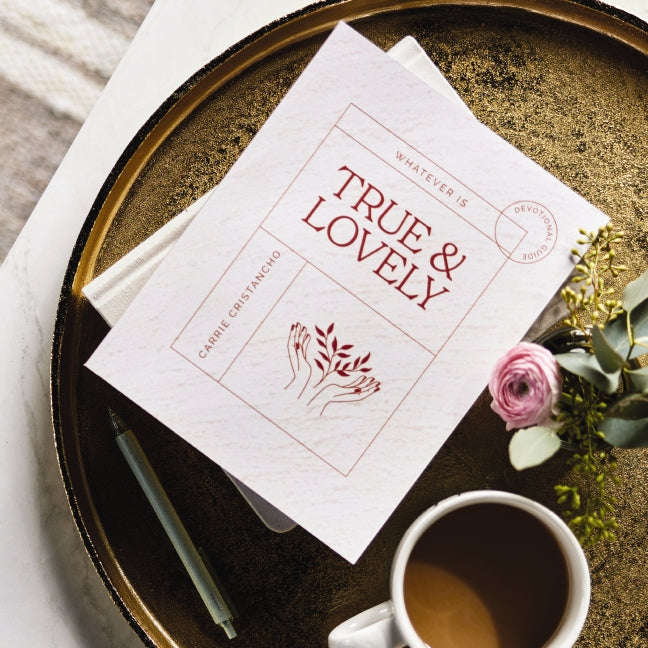 Whatever is True & Lovely: Devotional Guide