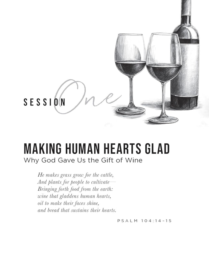 Wine in the Word Bible Study Guide plus Streaming Video: Why God Gave Us the Gift of Wine