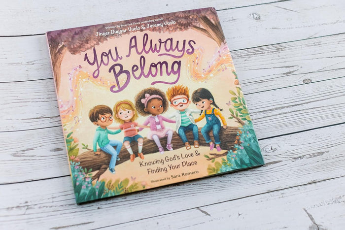 You Always Belong: Knowing God’s Love & Finding Your Place